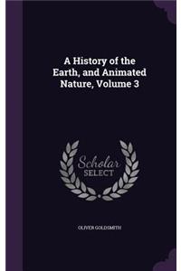 History of the Earth, and Animated Nature, Volume 3