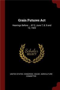 Grain Futures ACT