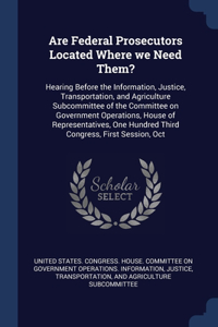 Are Federal Prosecutors Located Where we Need Them?