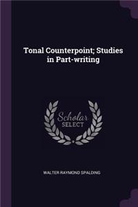 Tonal Counterpoint; Studies in Part-writing