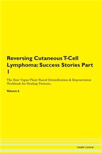 Reversing Cutaneous T-Cell Lymphoma: Suc