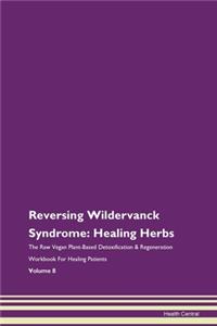 Reversing Wildervanck Syndrome: Healing