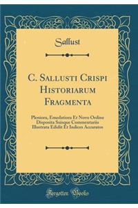 C. Sallusti Crispi Historiarum Fragmenta