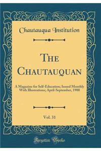 The Chautauquan, Vol. 31