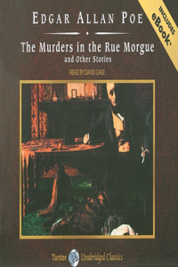 The Murders in the Rue Morgue and Other Stories