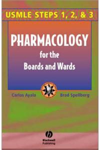 Pharmacology for Boards and Wards