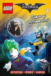THE LEGO® BATMAN MOVIE: Chaos in Gotham City (Activity book with exclusive Batman minifigure)