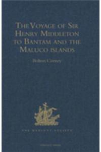 Voyage of Sir Henry Middleton to Bantam and the Maluco islands