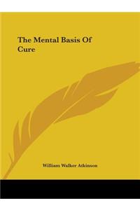 The Mental Basis Of Cure