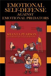 Emotional Self-Defense Against Emotional Predators