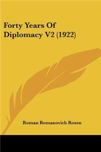 Forty Years Of Diplomacy V2 (1922)