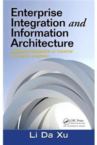 Enterprise Integration and Information Architecture