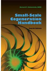 Small-Scale Cogeneration Handbook, Fourth Edition