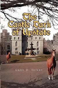 Castle Dark of Upstate