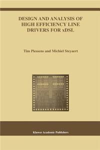 Design and Analysis of High Efficiency Line Drivers for Xdsl