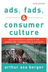 Ads, Fads, and Consumer Culture