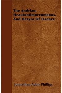 The Andrian, Heautontimoreumenos, And Hecyra Of Terence