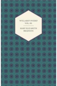 Wyllard's Weird Vol. III.