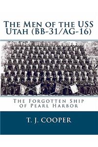 The Men of the USS Utah (BB-31/AG-16)