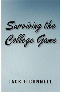 Surviving the College Game