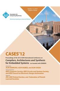 Cases 12 Proceedings of the 2012 ACM International Conference on Compilers, Architectures and Synthesis for Embedded Systems
