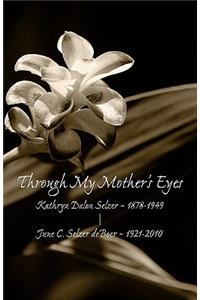 Through My Mother's Eyes: June DeBoer