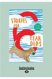 Stories for 6 Year Olds (Large Print 16pt)