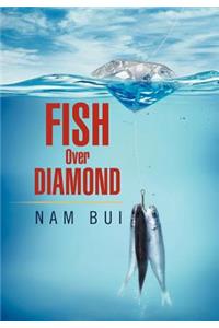 Fish Over Diamond