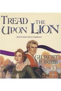 Tread Upon the Lion