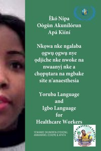 Ẹ̀kọ́ Nípa Oògùn Akunílórun Apá Kìíní, Nkọwa nke ngalaba ọgwụ ọgwụ nye ọdịiche nke nwoke na nwaanyị nke a chọpụtara na mgbake site n'anaesthesia. Yoruba Language and Igbo Languag