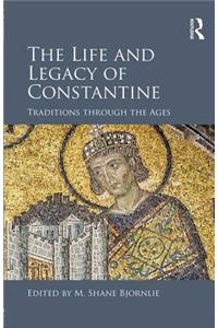 The Life and Legacy of Constantine