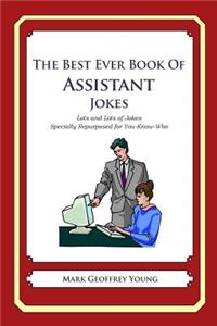 Best Ever Book of Assistant Jokes