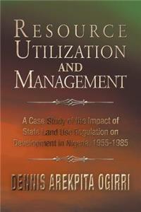 Resource Utilization and Management