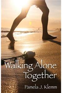 Walking Alone Together