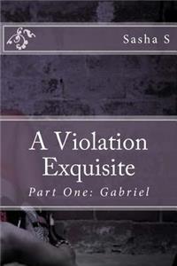 Violation Exquisite
