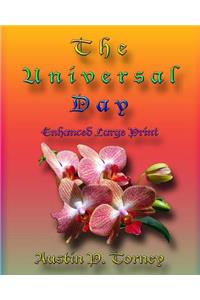 Universal Day Enhanced Large Print