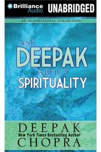 Ask Deepak about Spirituality