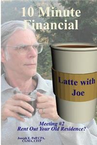 Rent Out Your Old Residence?