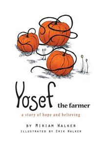 Yosef the farmer