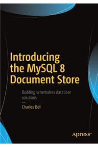 Introducing the MySQL 8 Document Store
