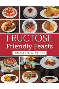 Fructose Friendly Feasts