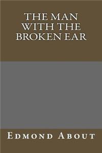 The Man with the Broken Ear