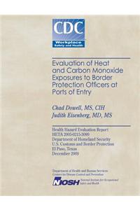 Evaluation of Heat and Cabon Monoxide Exposures to Border Protection Officers at Ports of Entry