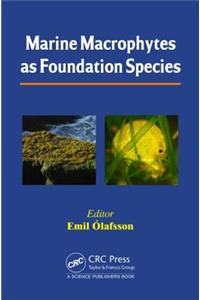 Marine Macrophytes as Foundation Species