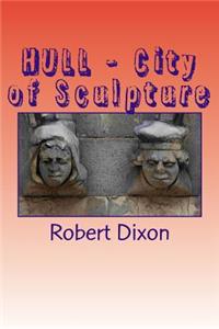 HULL - City of Sculpture