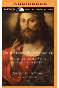Wisdom of His Compassion