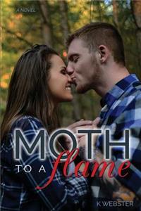 Moth to a Flame