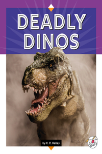 Deadly Dinos