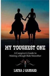 My Toughest One