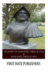 The Journey of Alvar Nunez Cabeza de Vaca
